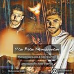 Mohammad Call2 & Amir Darvish – Man Asan Nemidoonam